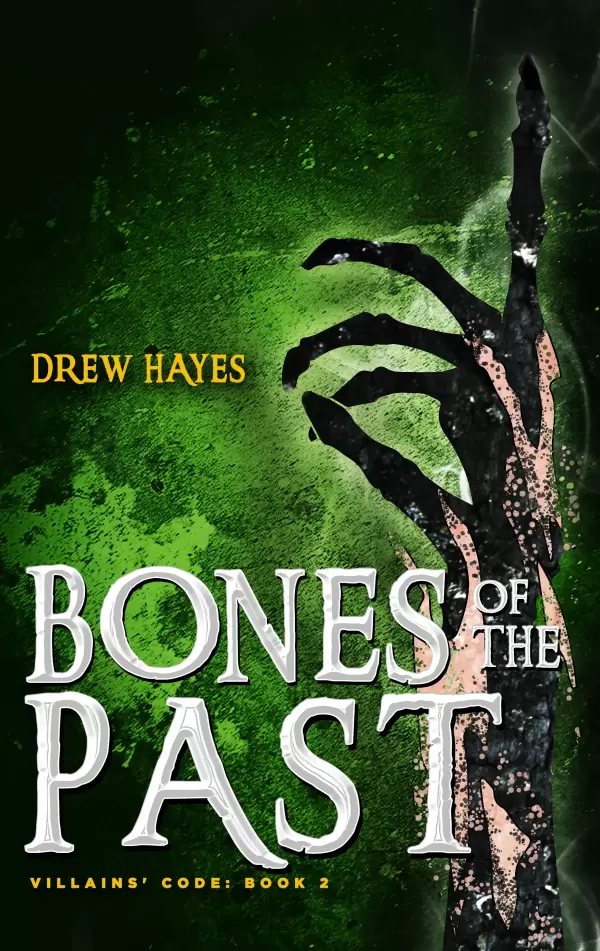 Bones of the Past (Villains' Code #2) by Drew Hayes