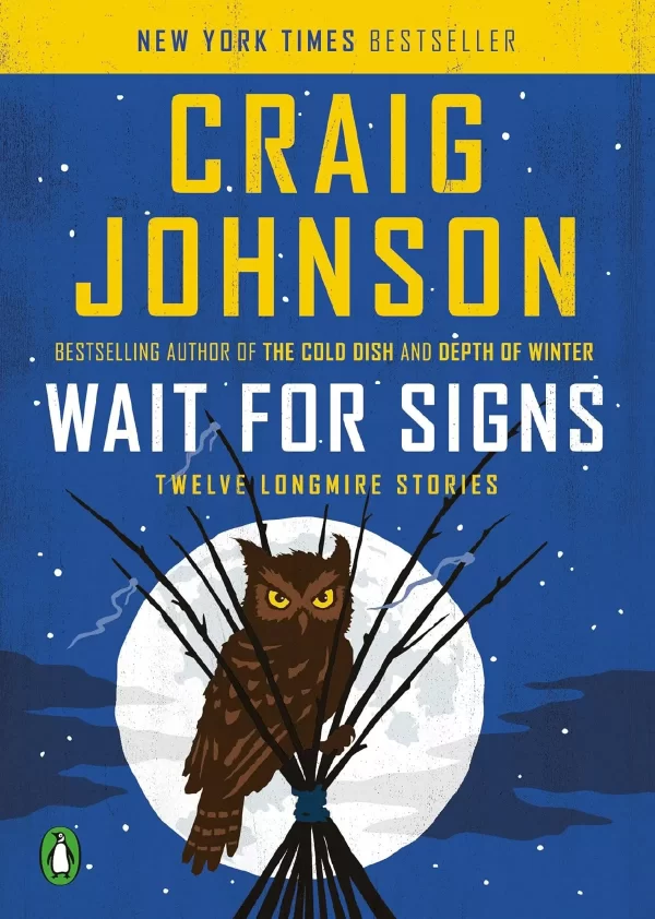 Wait for Signs (Walt Longmire Mysteries #10.1) by Craig Johnson