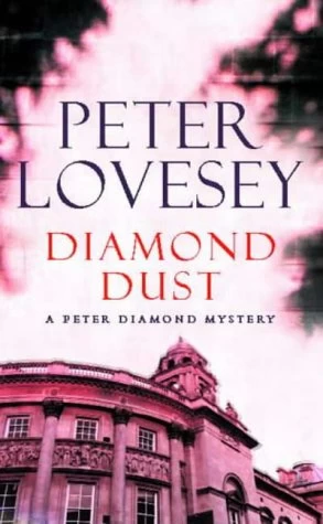 Diamond Dust (Peter Diamond #7) by Peter Lovesey