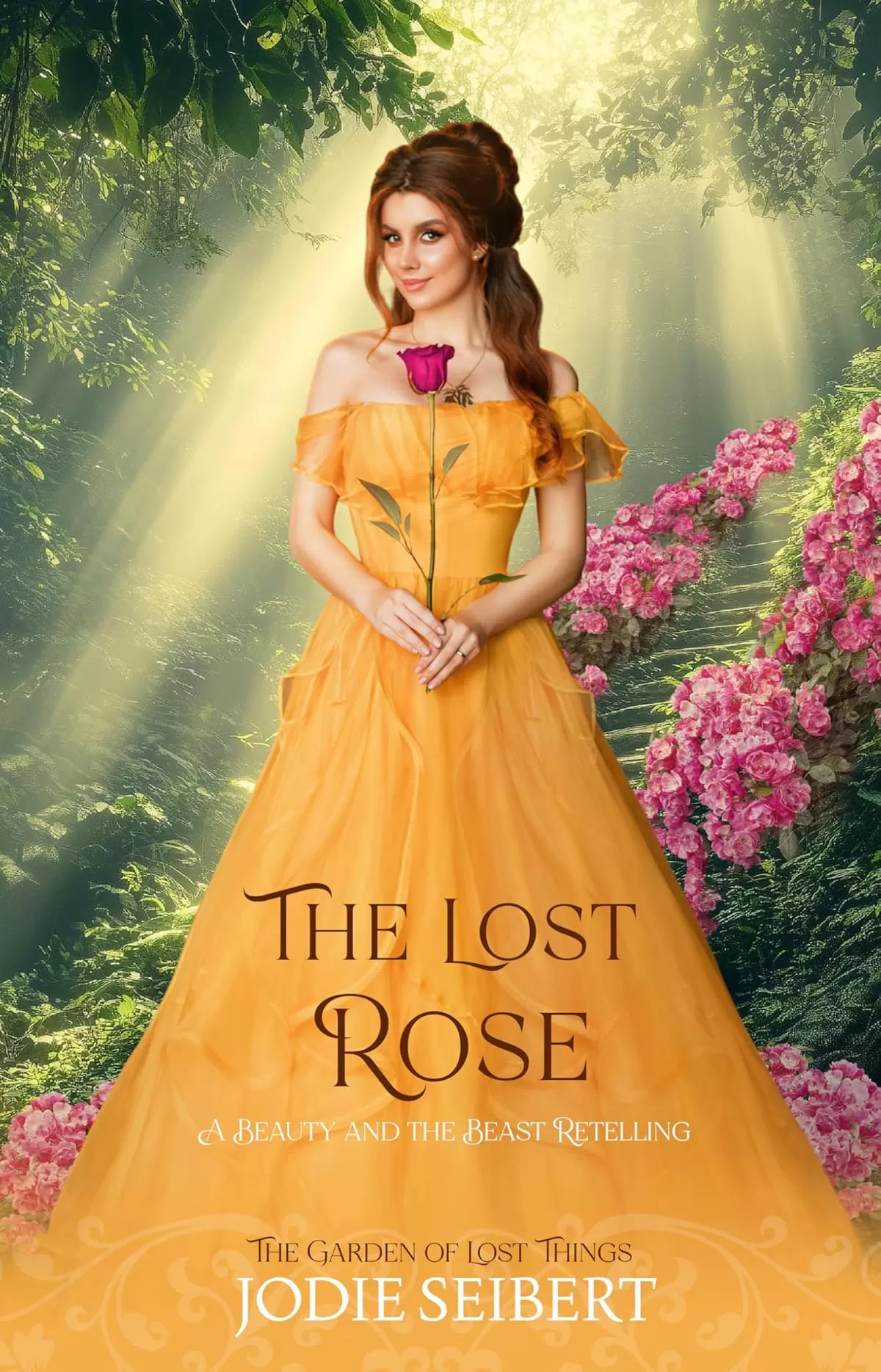 The Lost Rose: A Beauty and the Beast Retelling (The Garden of Lost Things) by Jodie Seibert
