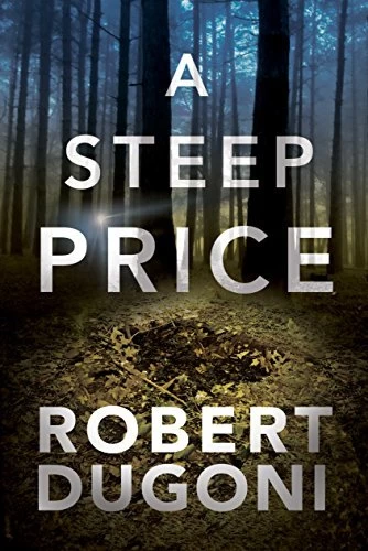 A Steep Price (Tracy Crosswhite #6) by Robert Dugoni