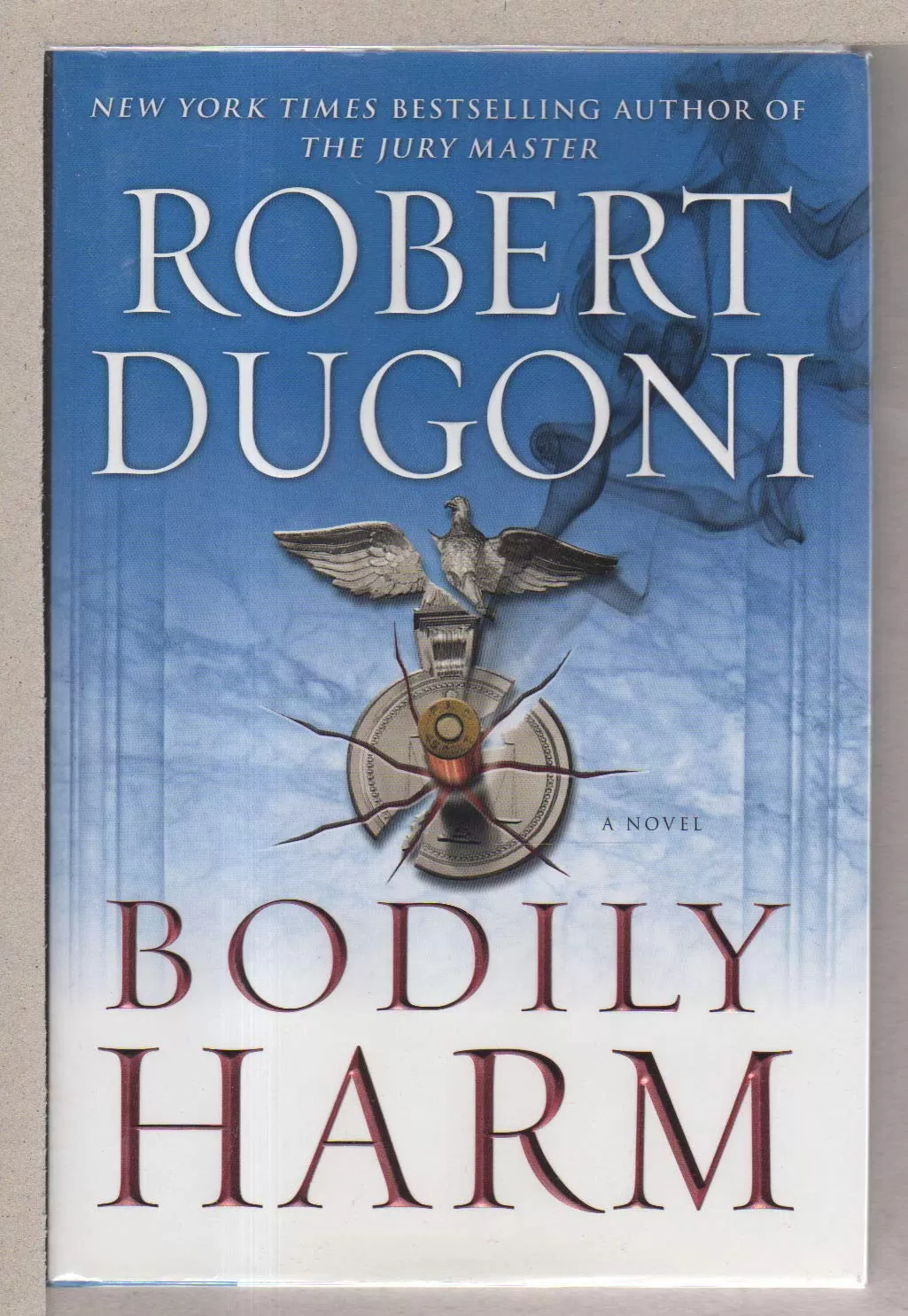 Bodily Harm (David Sloane #3) by Robert Dugoni