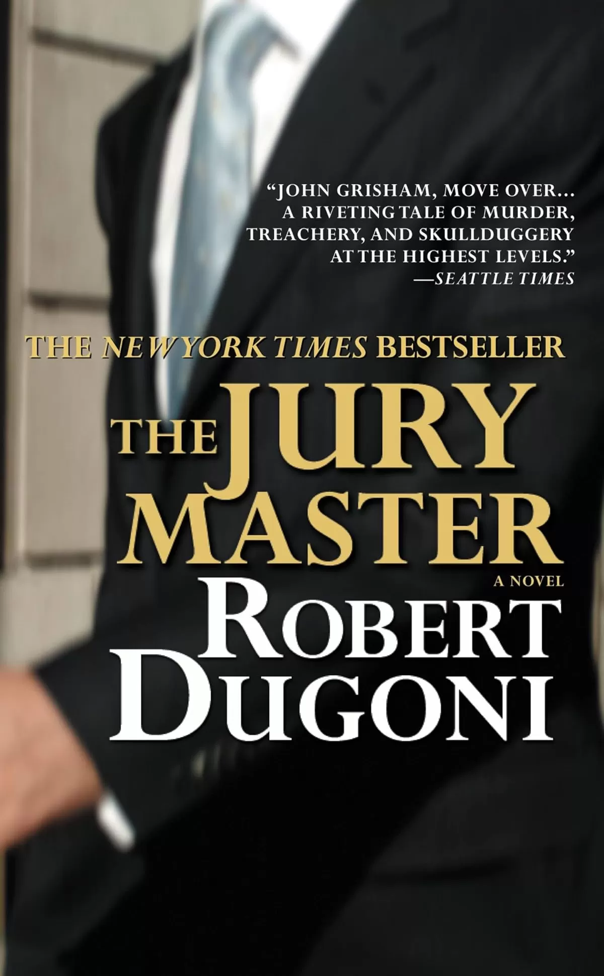 The Jury Master (David Sloane #1) by Robert Dugoni