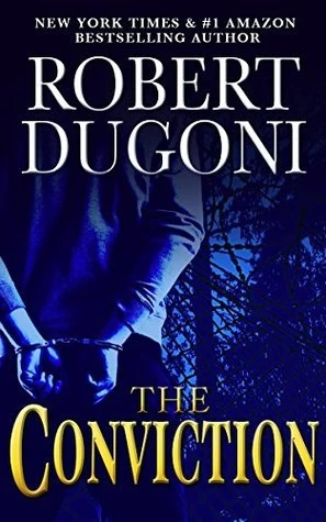 The Conviction (David Sloane #5) by Robert Dugoni