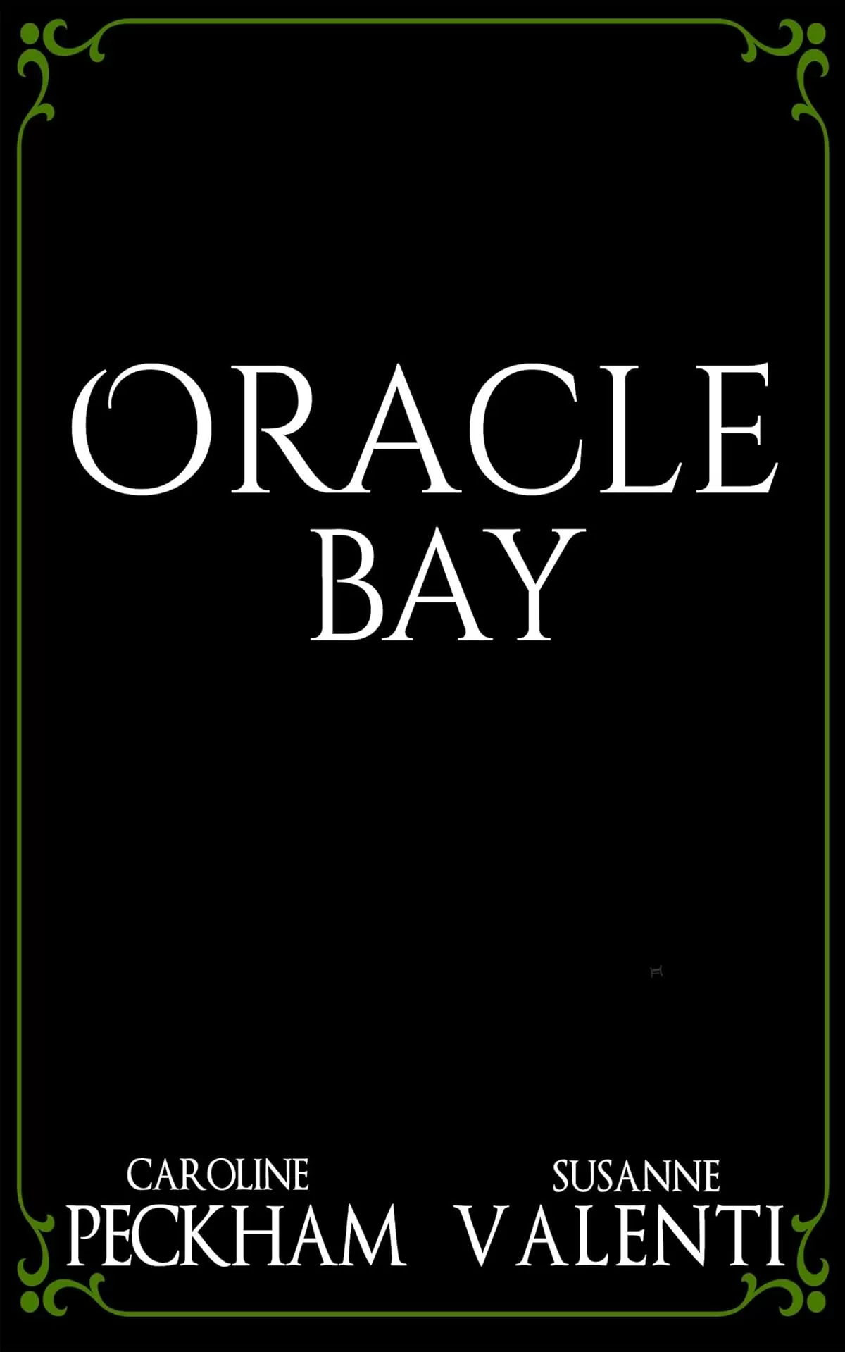 Oracle Bay (Sins of the Zodiac #4) by Caroline Peckham, Susanne Valenti