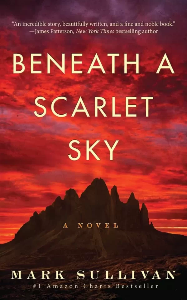 Beneath a Scarlet Sky by Mark T. Sullivan