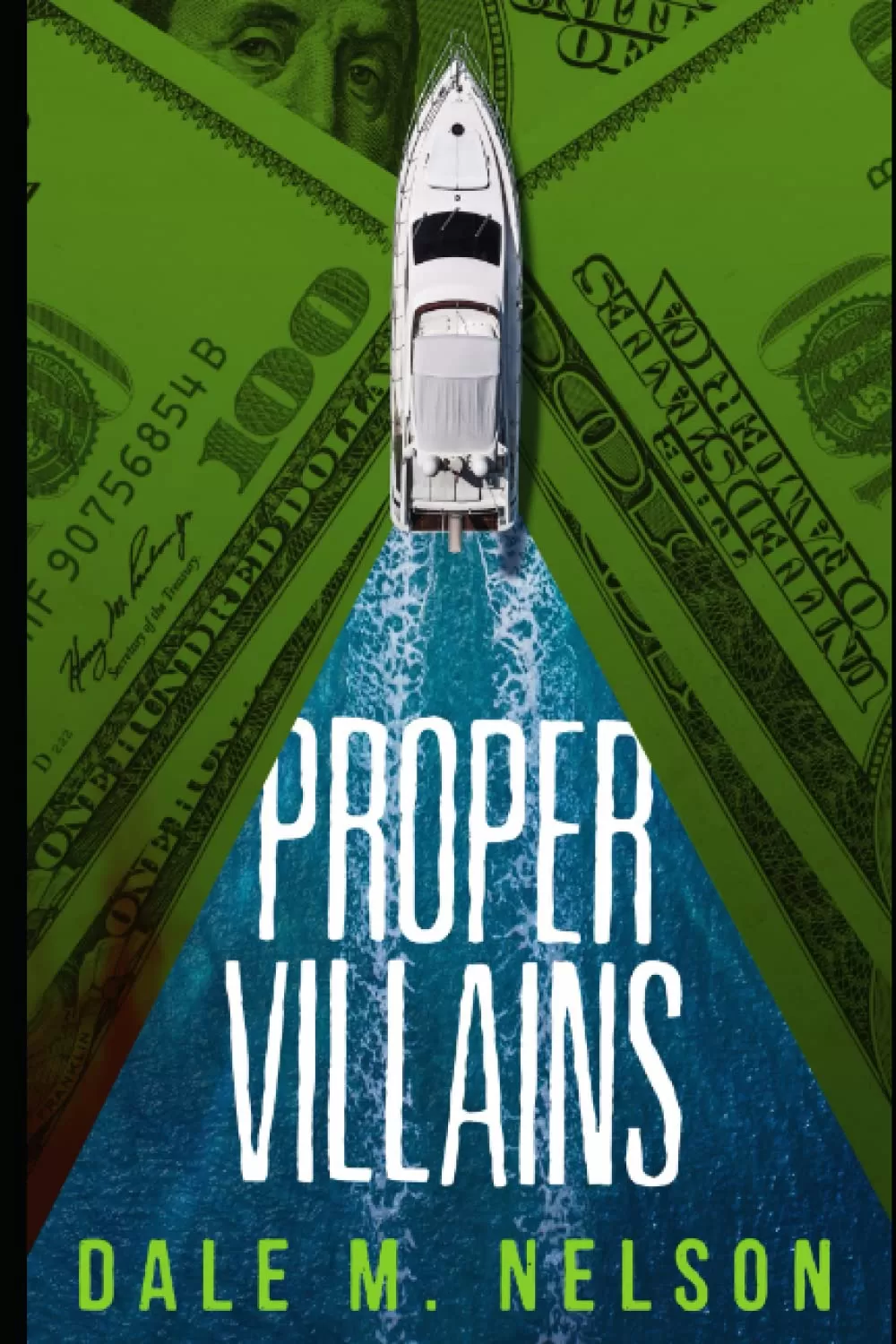 Proper Villains by Dale M. Nelson