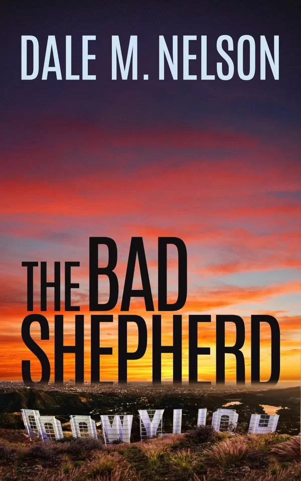 The Bad Shepherd (Bo Fochs #1) by Dale M. Nelson