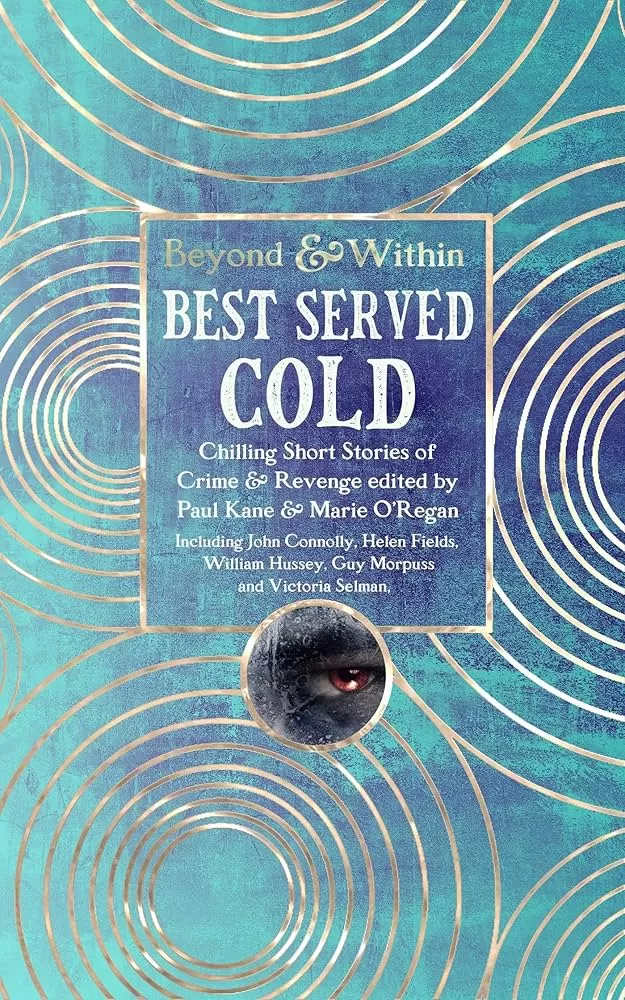 Best Served Cold (Beyond and Within) by Paul Kane, Marie O'Regan