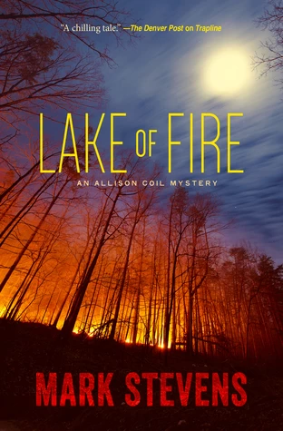 Lake of Fire (Allison Coil Mystery #4) by Mark Stevens