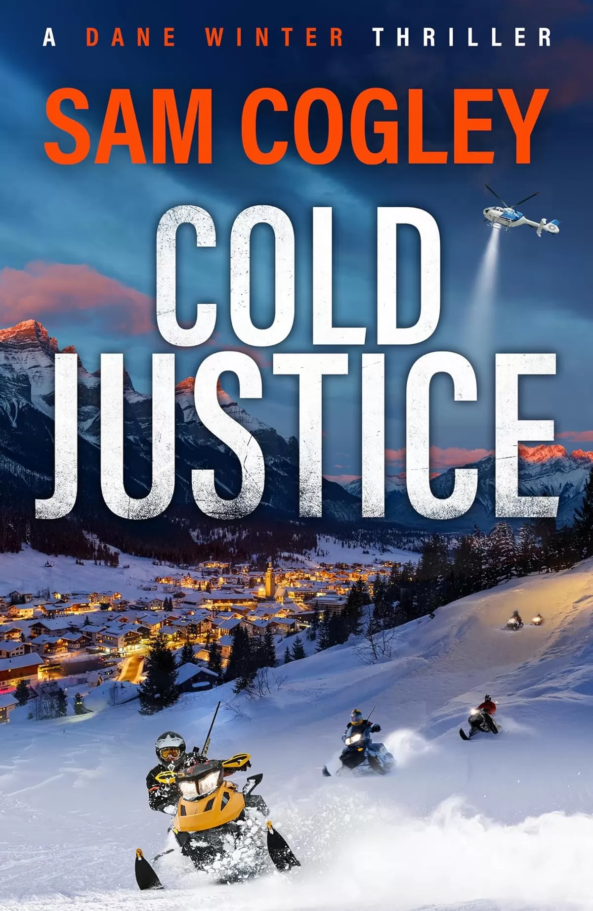 Cold Justice (Dane Winter #3) by Sam Cogley