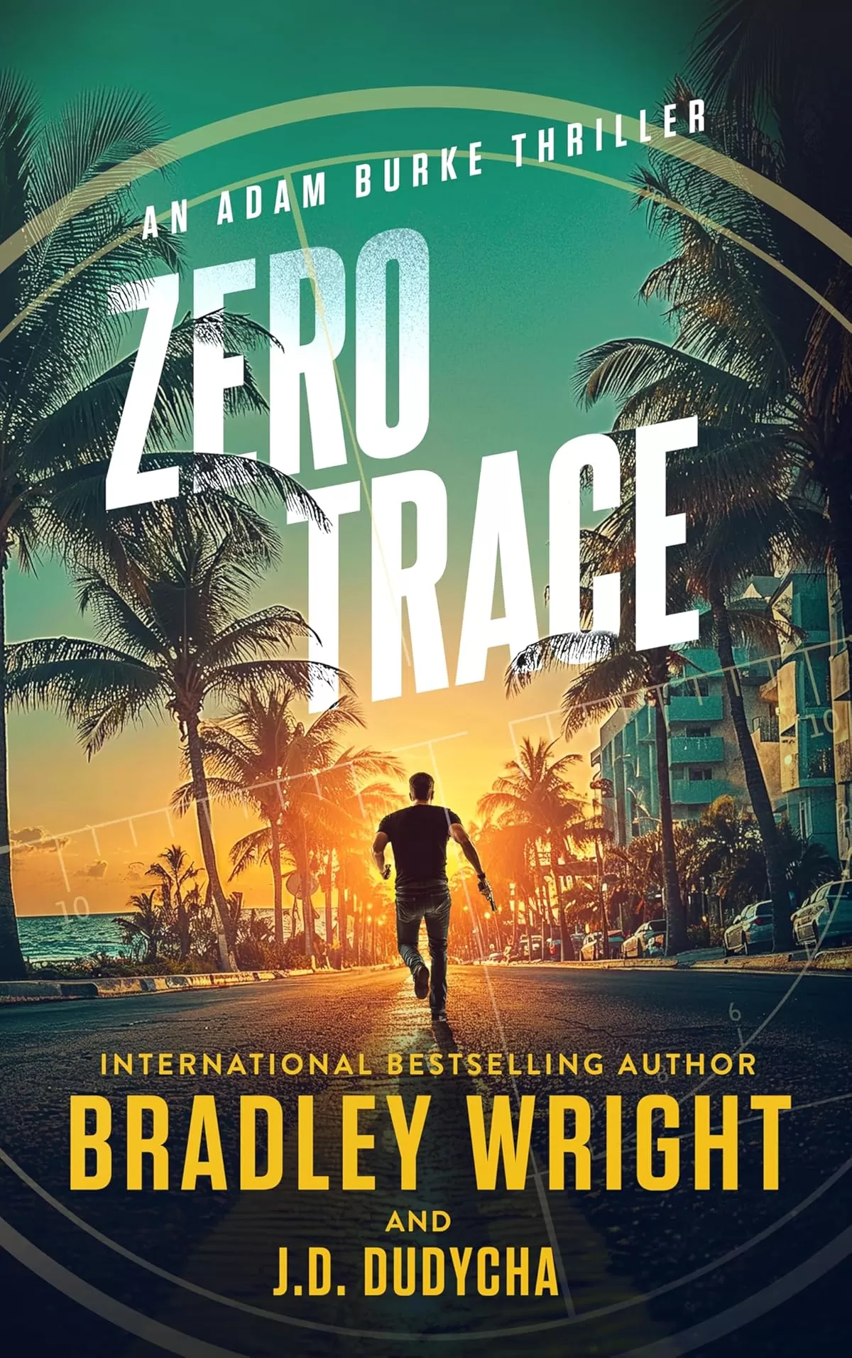 Zero Trace (Adam Burke #6) by Bradley Wright, Jon Dudycha