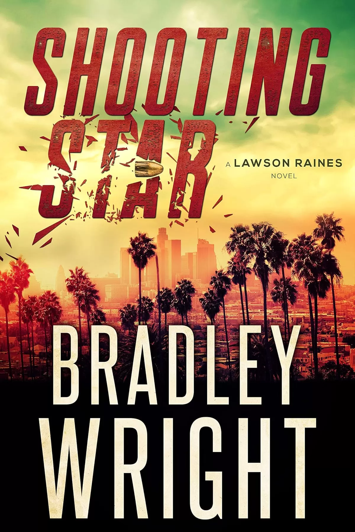 Shooting Star (Lawson Raines #2) by Bradley Wright
