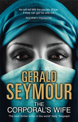 The Corporal’s Wife by Gerald Seymour