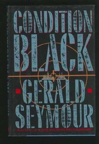Condition Black by Gerald Seymour