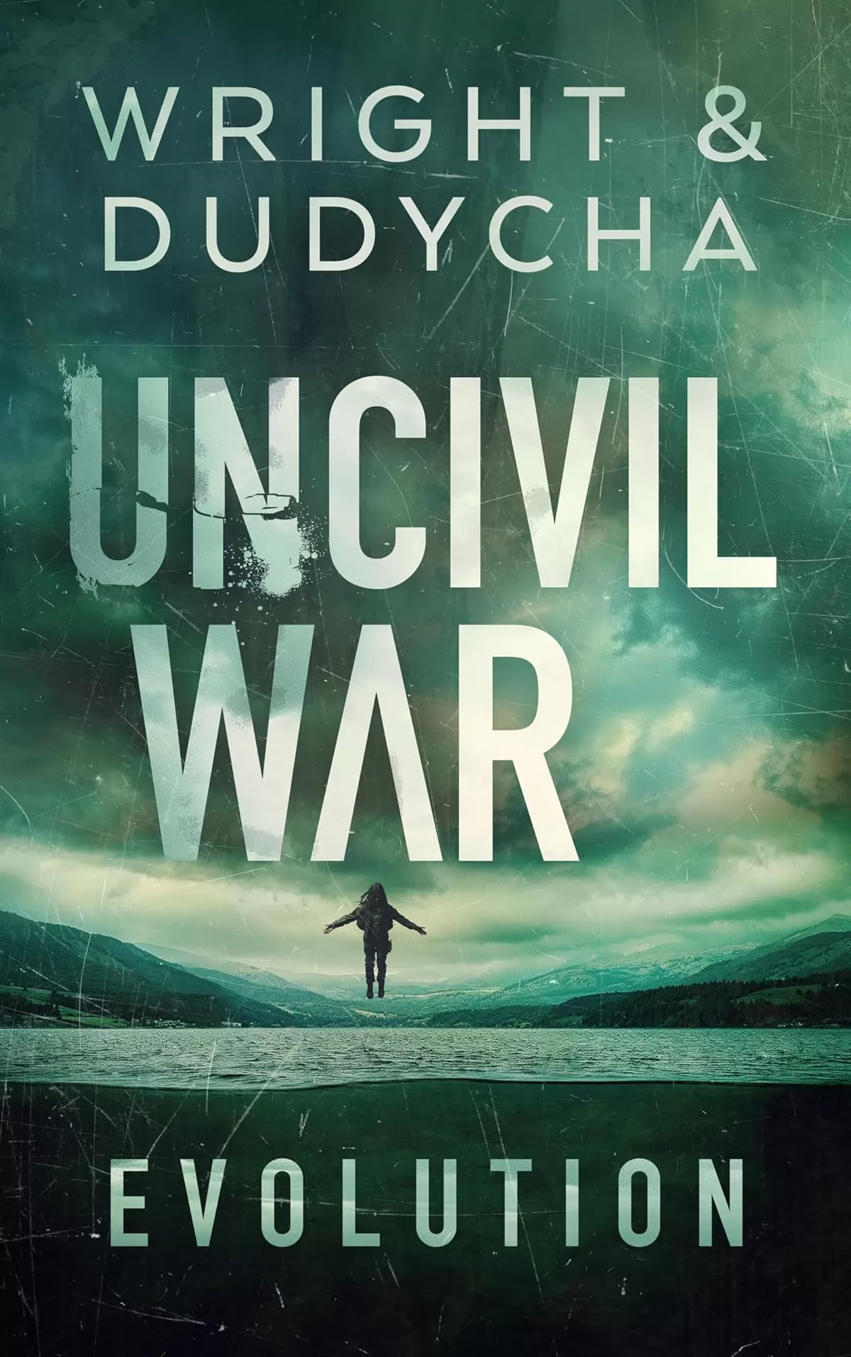 Uncivil War Evolution (Uncivil War #2) by Bradley Wright, Jon Dudycha