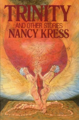 Trinity and Other Stories by Nancy Kress