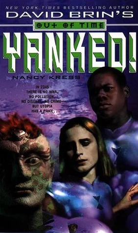 Yanked! (David Brin's Out of Time) by Nancy Kress