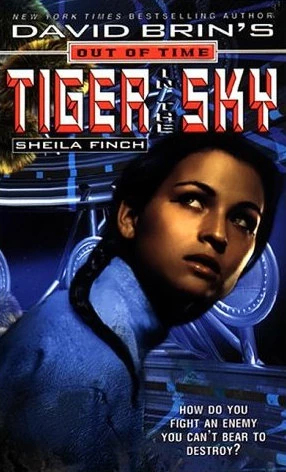 Tiger in the Sky (David Brin's Out of Time) by Sheila Finch