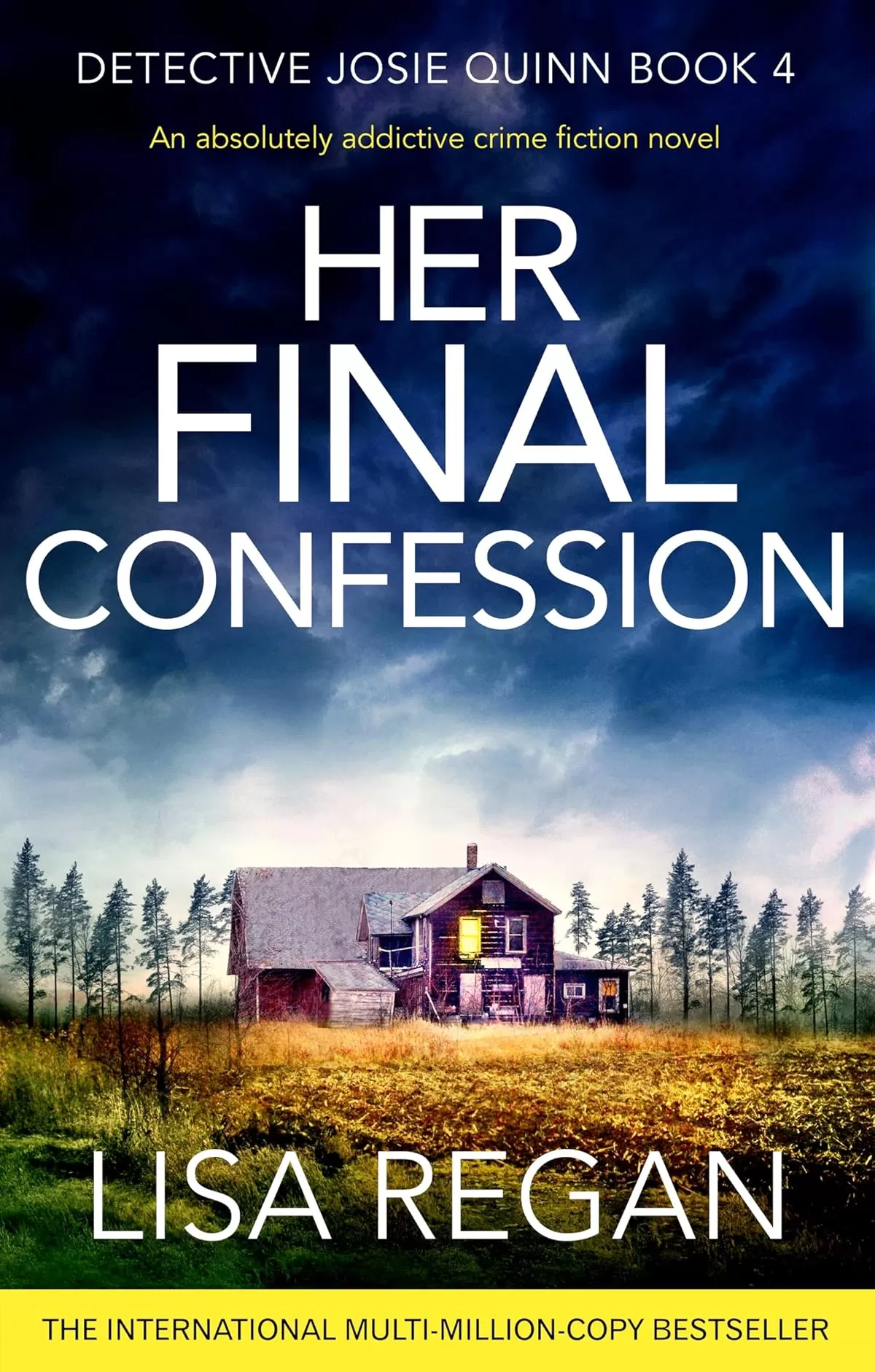 Her Final Confession (Detective Josie Quinn #4) by Lisa Regan
