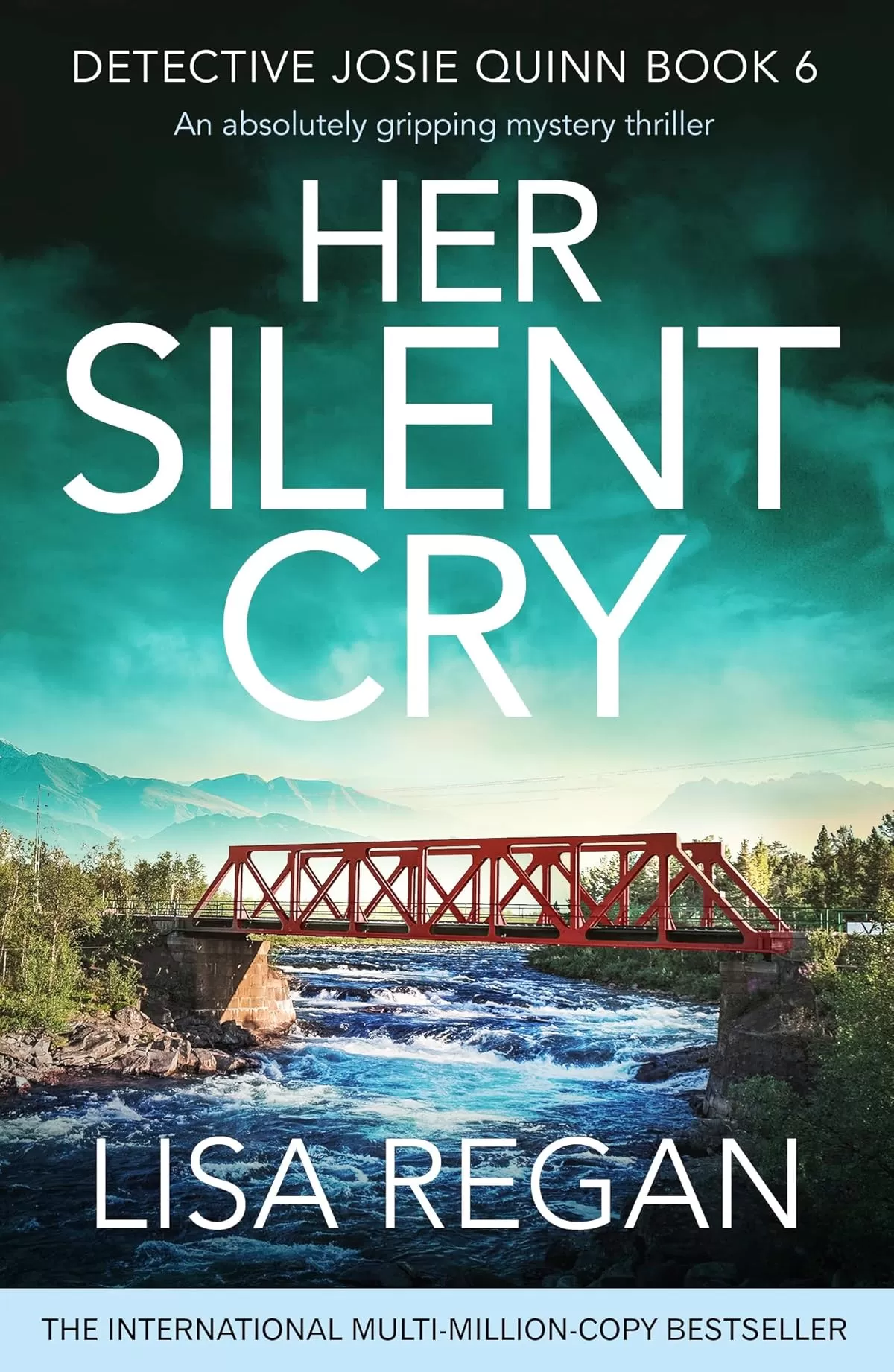 Her Silent Cry (Detective Josie Quinn #6) by Lisa Regan
