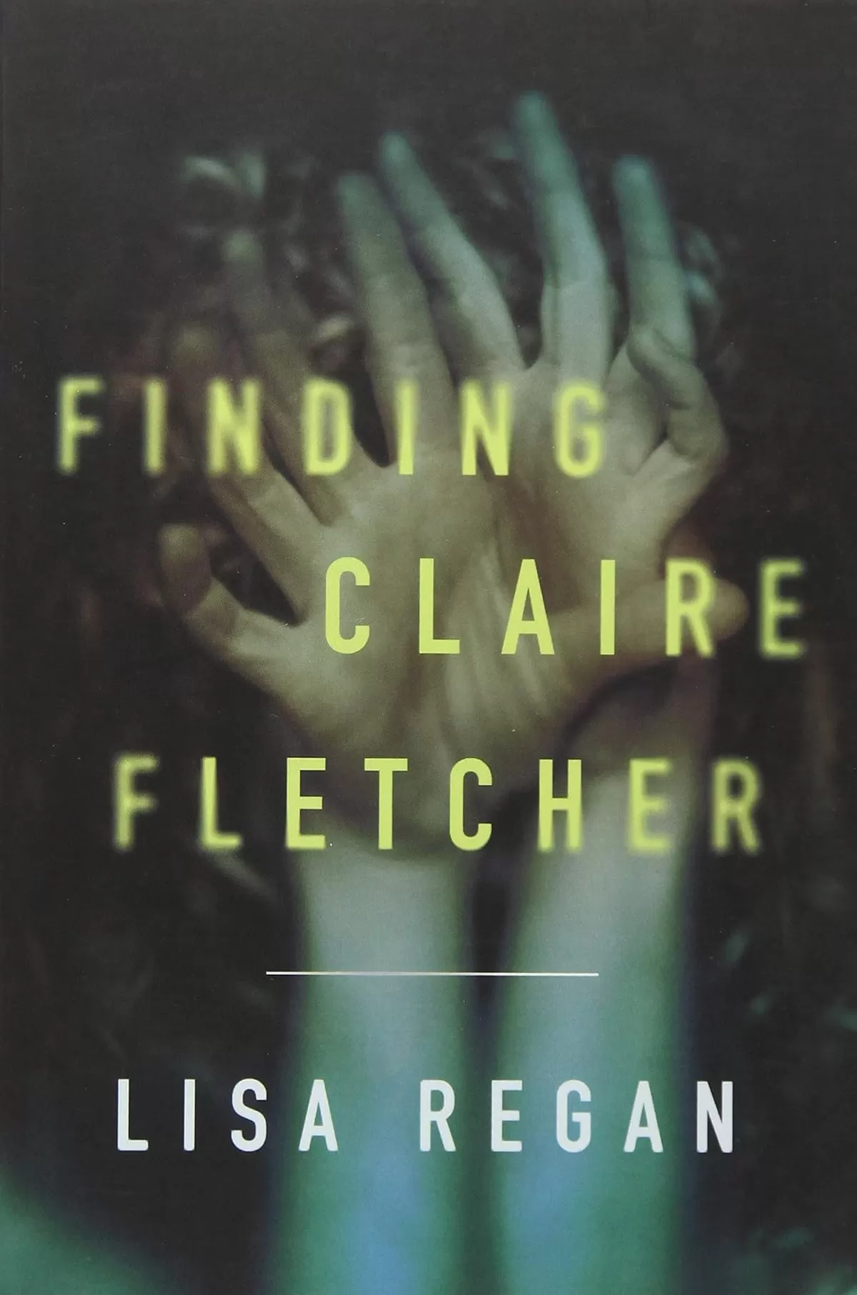 Finding Claire Fletcher (Claire Fletcher and Detective Parks Mysteries #1) by Lisa Regan