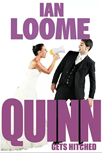 Quinn Gets Hitched (Liam Quinn Mysteries #9) by Ian Loome