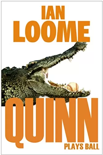 Quinn Plays Ball (Liam Quinn Mysteries #10) by Ian Loome