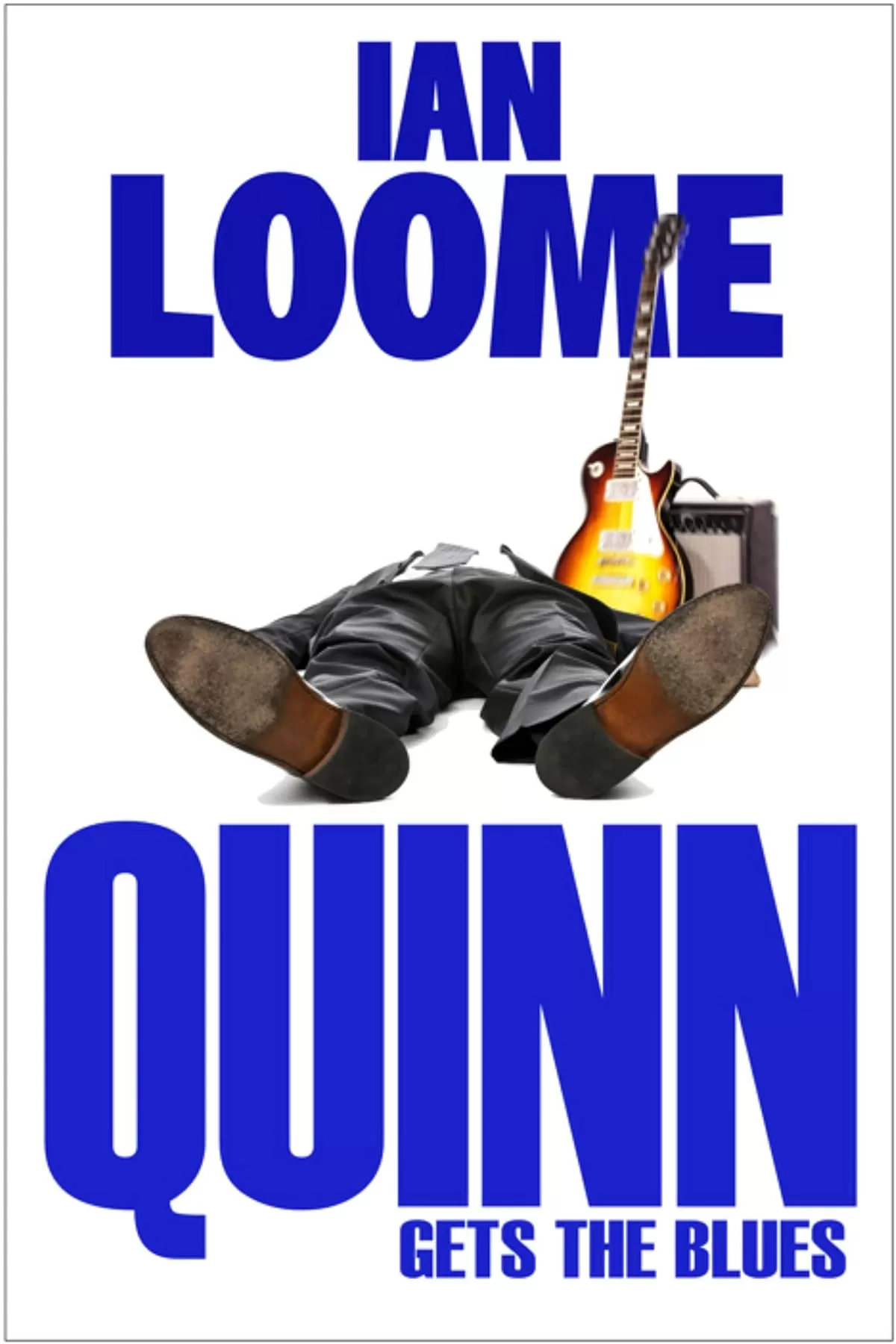 Quinn Gets the Blues (Liam Quinn Mysteries #5) by Ian Loome