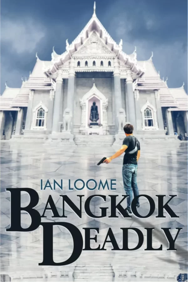 Bangkok Deadly (Joe Brennan #0.5) by Ian Loome