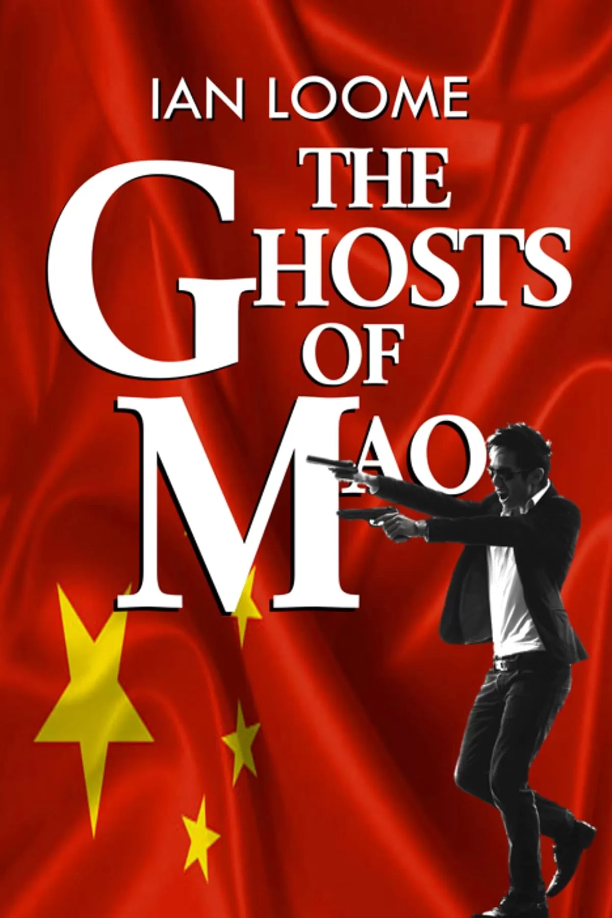 The Ghosts of Mao (Joe Brennan #2) by Ian Loome