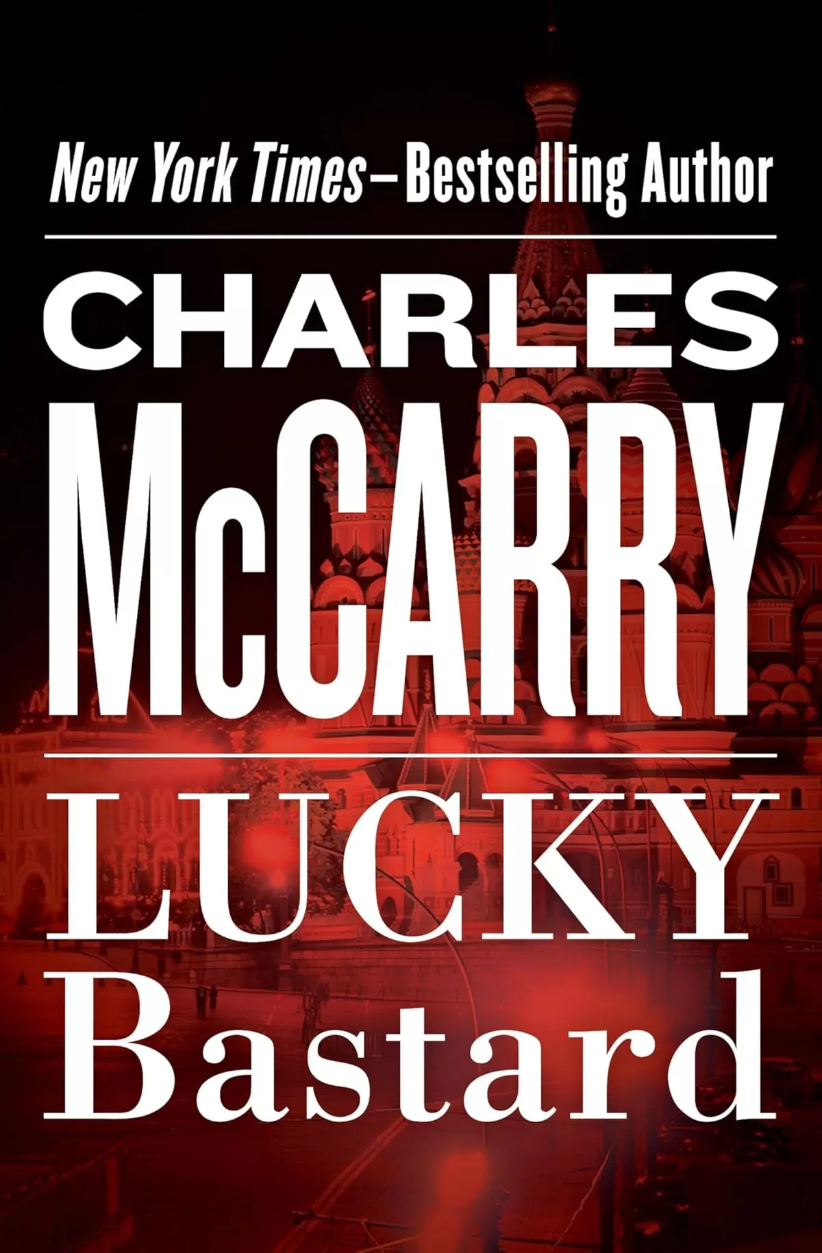 Lucky Bastard by Charles McCarry