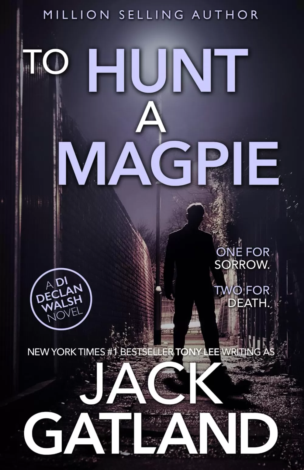 To Hunt A Magpie (Detective Inspector Declan Walsh #5) by Jack Gatland