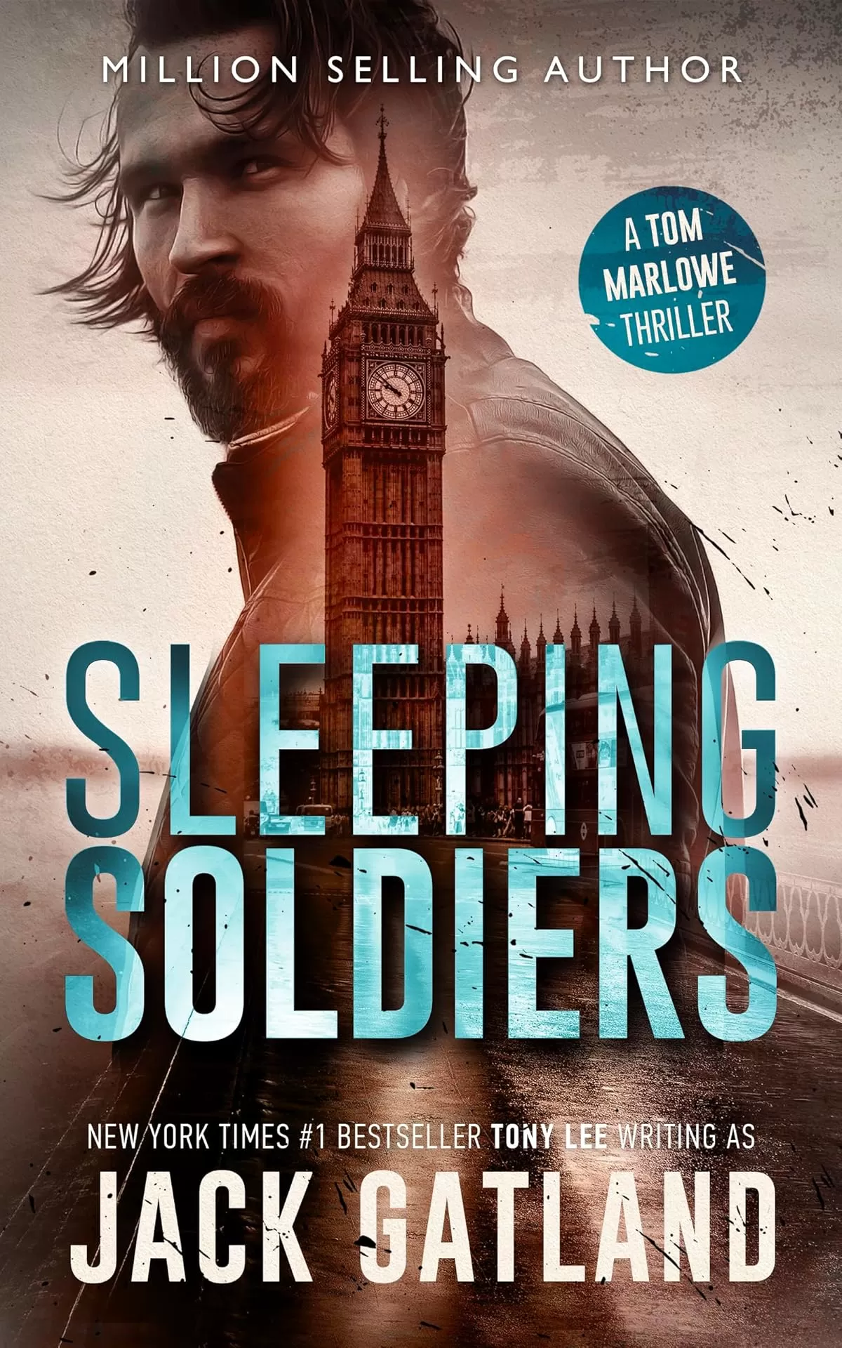Sleeping Soldiers (Tom Marlowe Spy Thrillers #1) by Jack Gatland