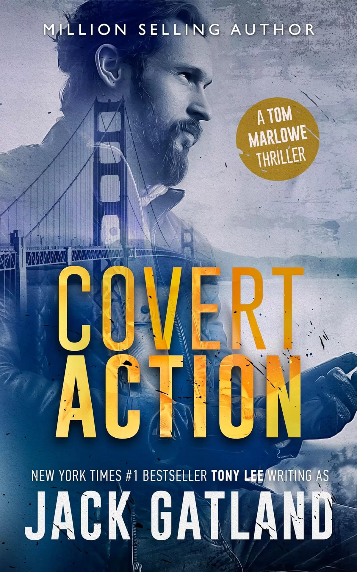 Covert Action (Tom Marlowe Spy Thrillers #3) by Jack Gatland