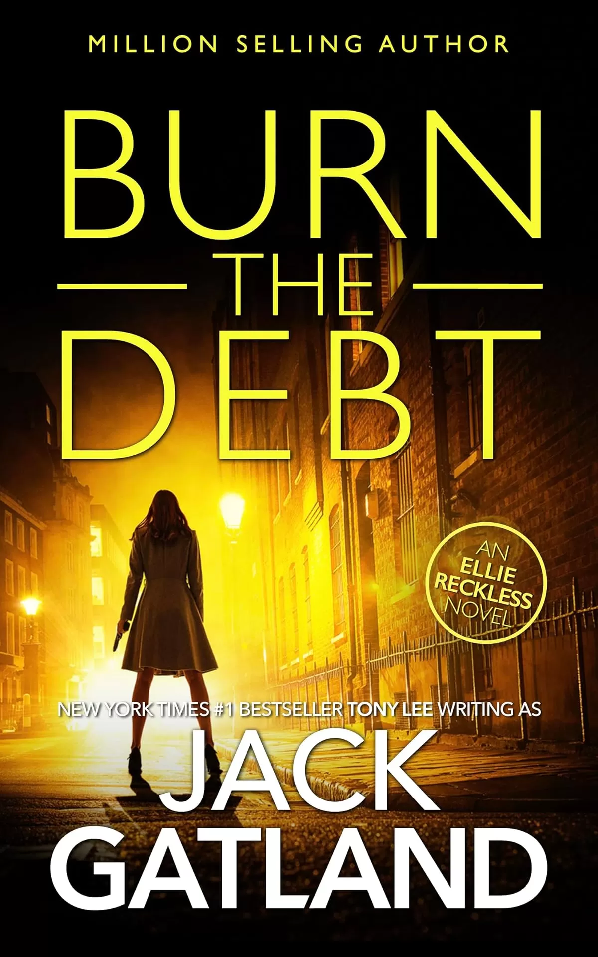Burn The Debt (Ellie Reckless #5) by Jack Gatland