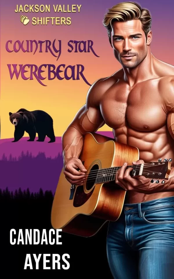 Country Star Werebear: Bear Shifter Romance (Jackson Valley Shifters #2) by Candace Ayers