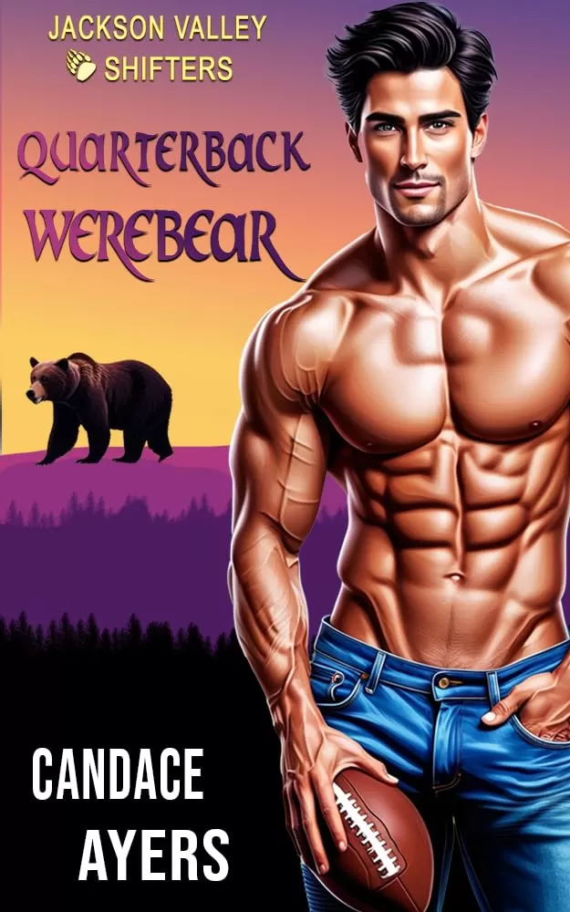 Quarterback Werebear: Shifter Romance (Jackson Valley Shifters #3) by Candace Ayers