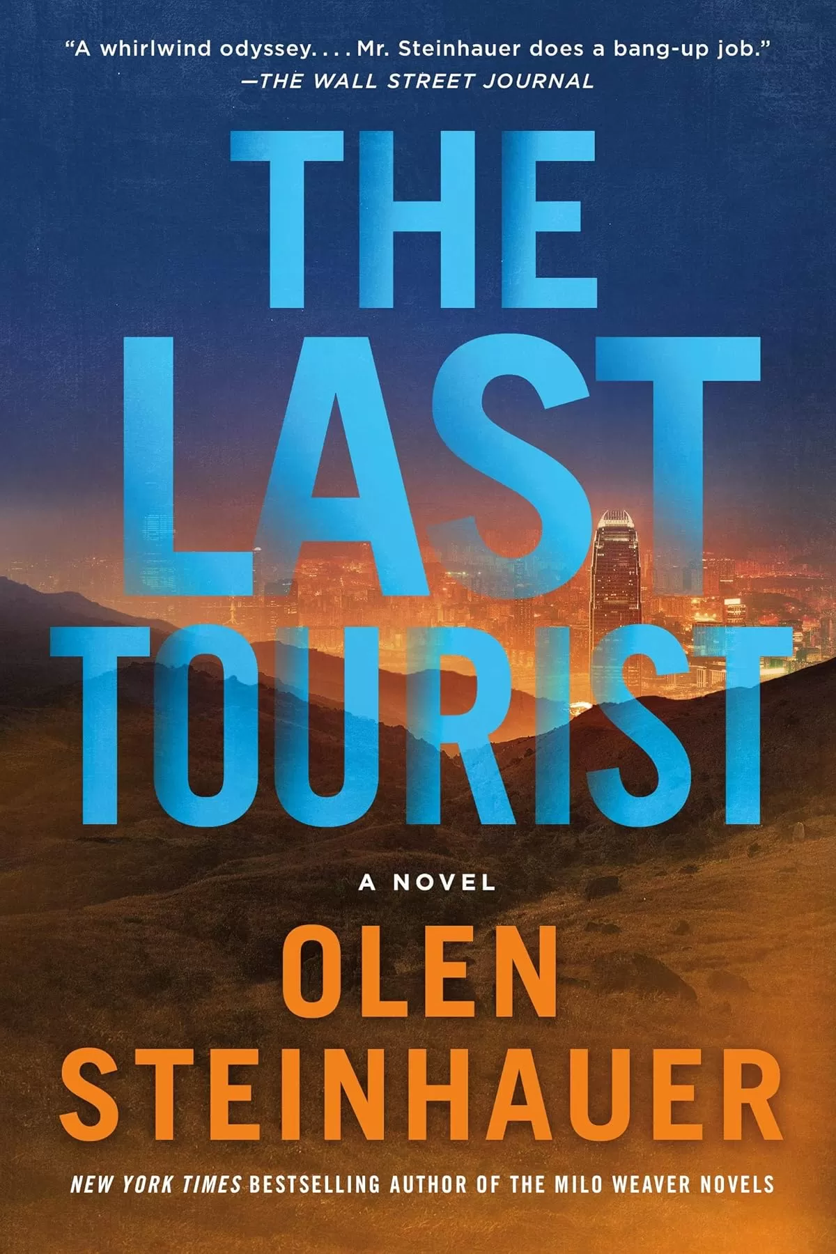 The Last Tourist (Milo Weaver #4) by Olen Steinhauer