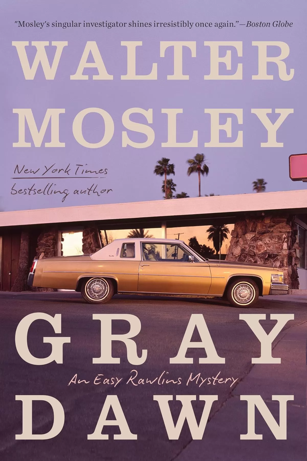 Gray Dawn (Easy Rawlins #17) by Walter Mosley