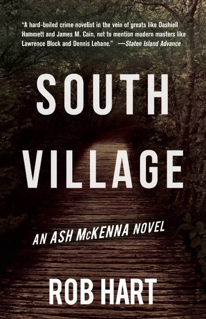 South Village (Ash McKenna #3) by Rob Hart