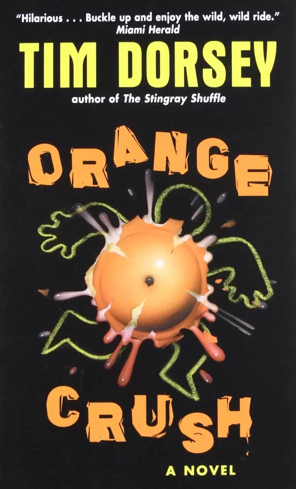 Orange Crush (Serge Storms #3) by Tim Dorsey