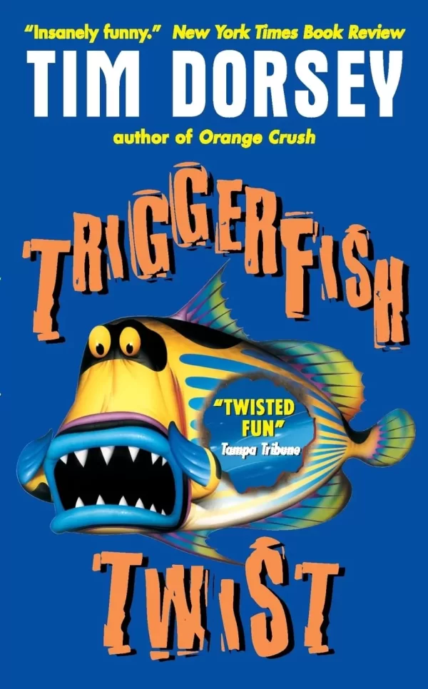 Triggerfish Twist (Serge Storms #4) by Tim Dorsey