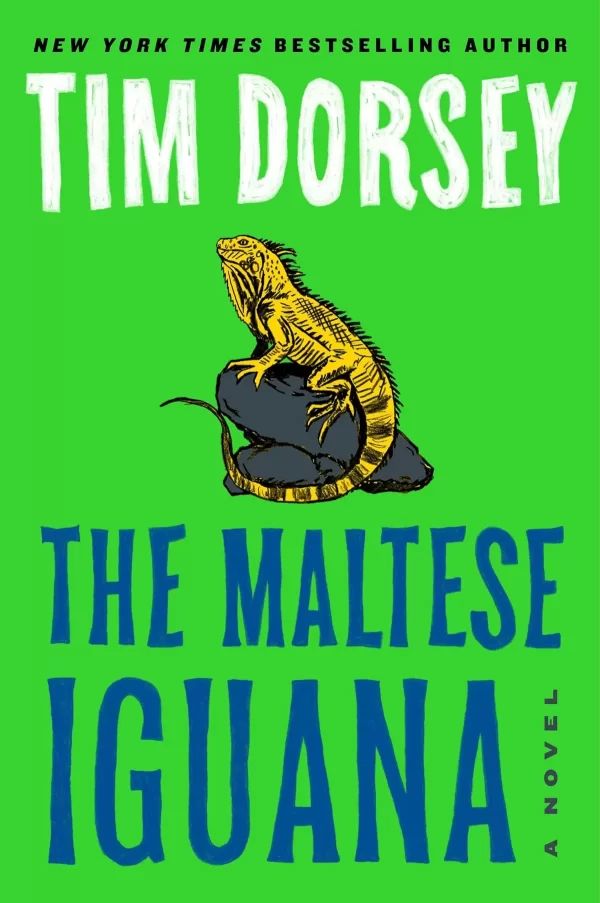 The Maltese Iguana (Serge Storms #26) by Tim Dorsey