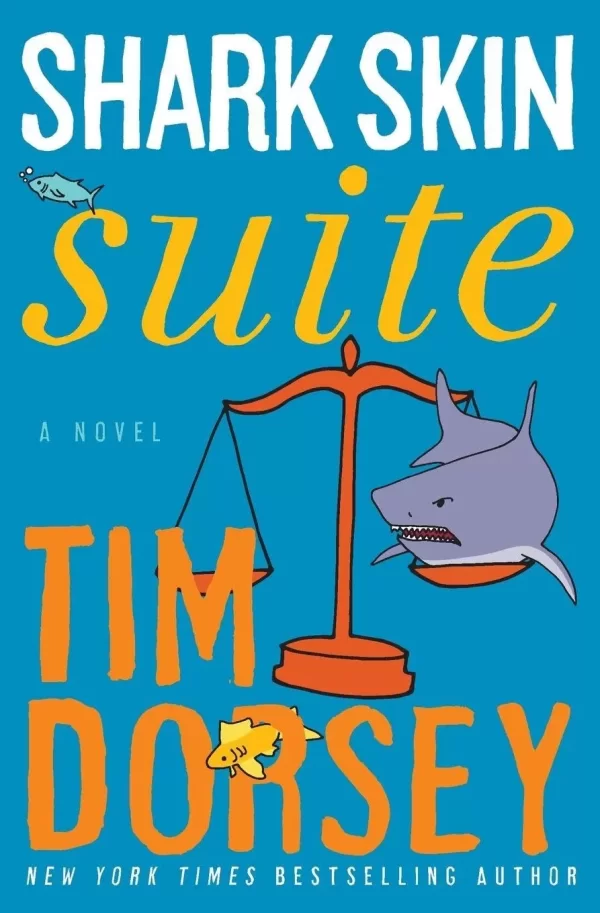 Shark Skin Suite (Serge Storms #18) by Tim Dorsey