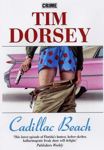 Cadillac Beach (Serge Storms #6) by Tim Dorsey