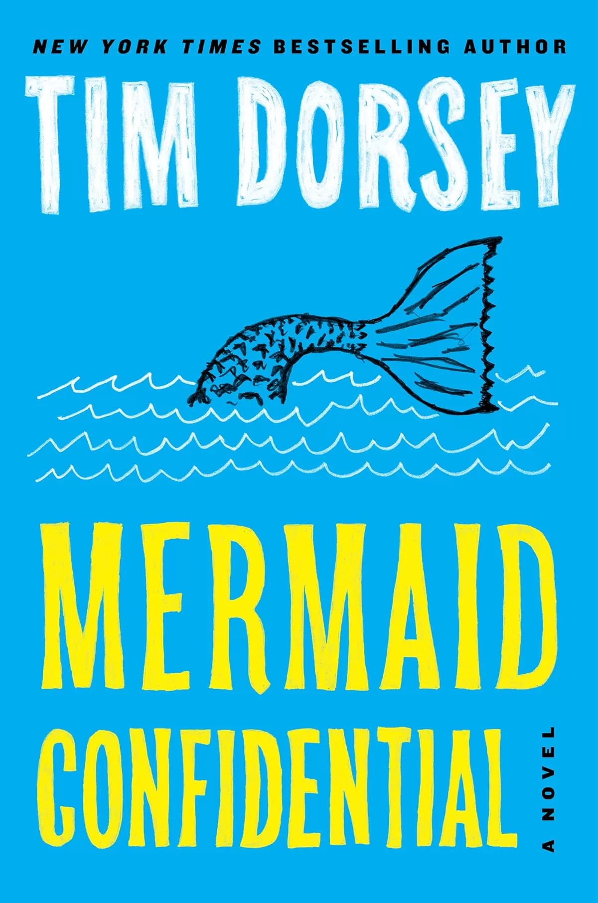 Mermaid Confidential (Serge Storms #25) by Tim Dorsey