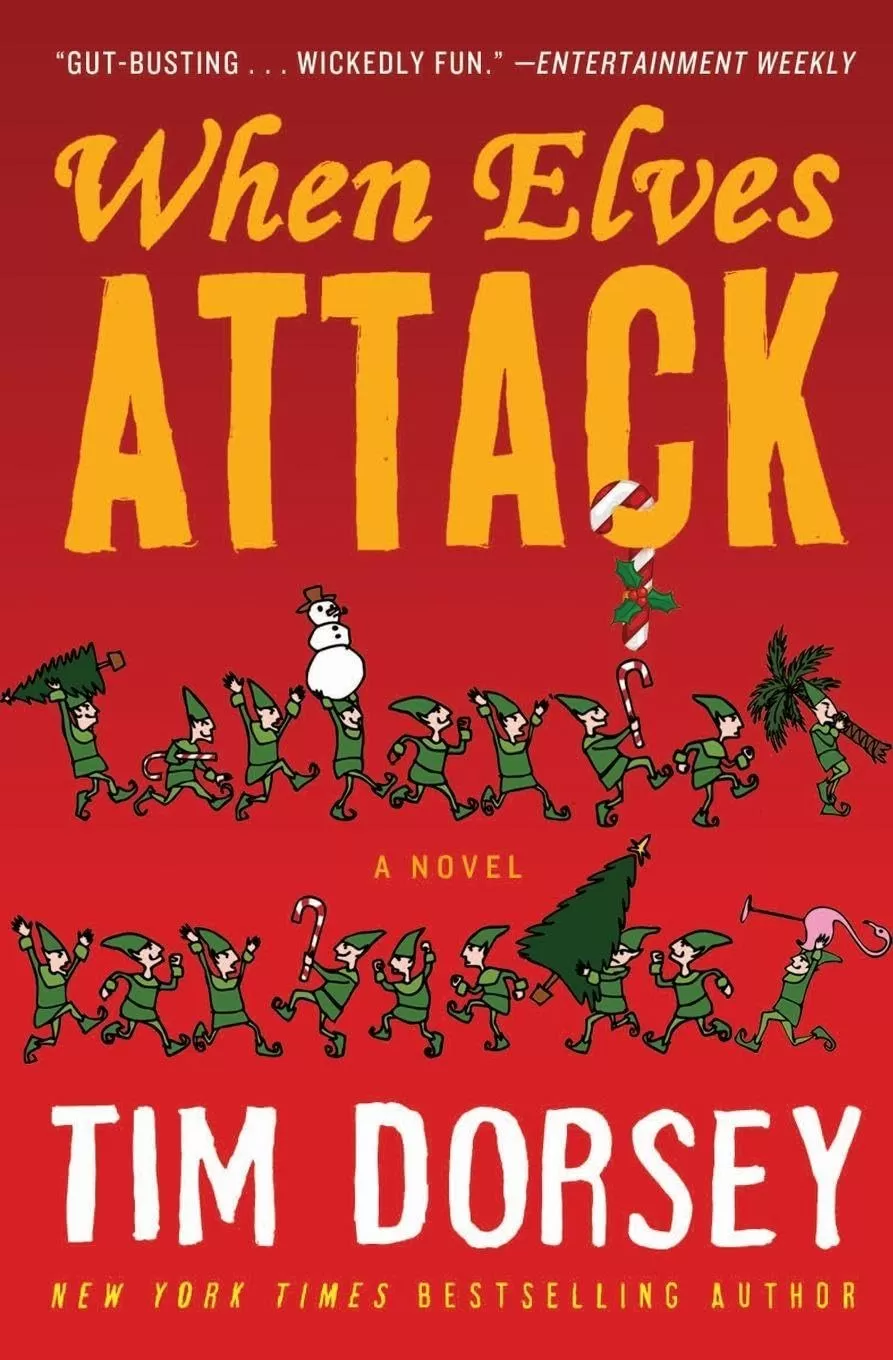 When Elves Attack (Serge Storms #14) by Tim Dorsey