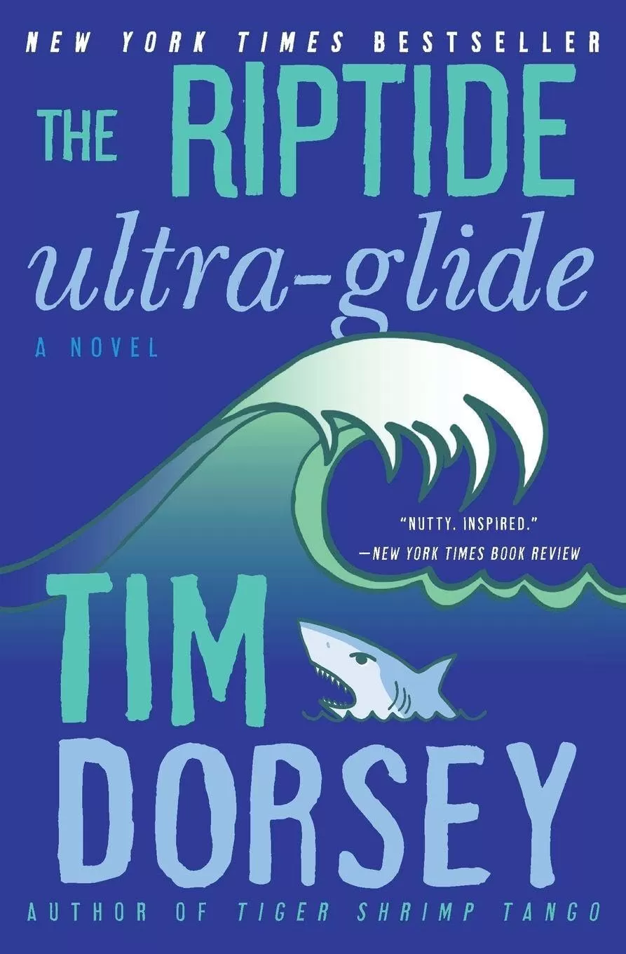 The Riptide Ultra-Glide (Serge Storms #16) by Tim Dorsey