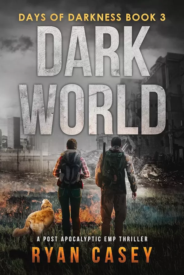 Dark World (Days of Darkness #3) by Ryan Casey